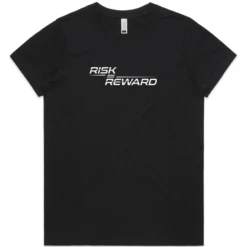Risk Equals Reward Ladies Black T-Shirt